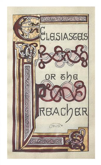 GOUDY, FREDERIC. Ecclesiastes or the Preacher. Illuminated manuscript.